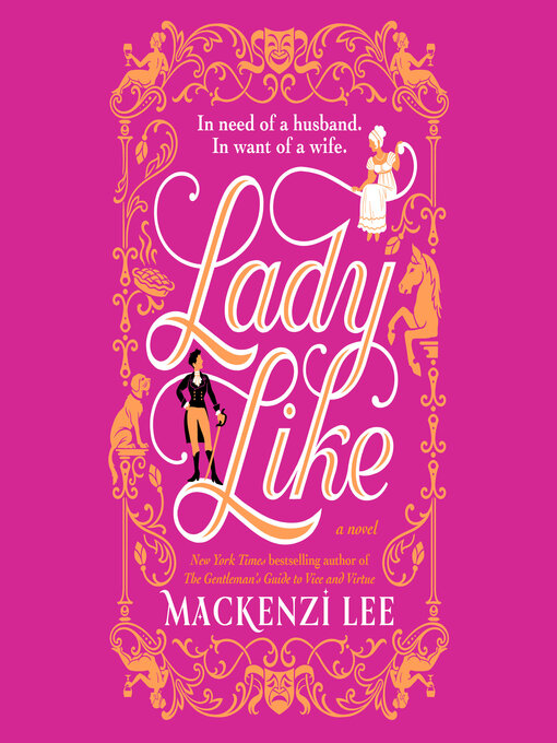 Title details for Lady Like by Mackenzi Lee - Available